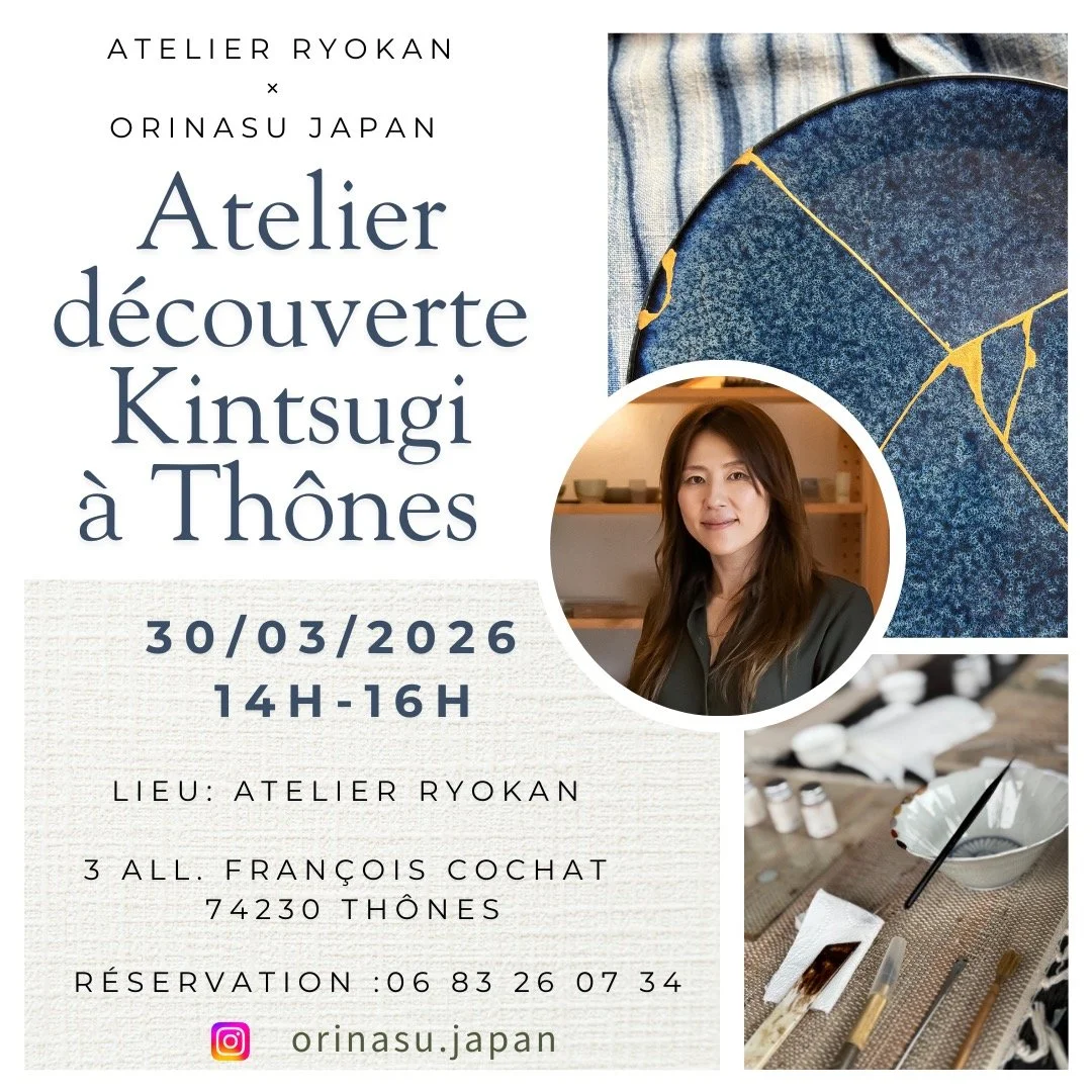 🌿 Atelier Ryokan &times; Orinasu Japan 🌿 
【 Kintsugi &ndash; Atelier d&eacute;couverte | Th&ocirc;nes (74230) 】

✨ Une occasion sp&eacute;ciale rendue possible gr&acirc;ce &agrave; la collaboration avec @atelierryokan , atelier de c&eacute;ramiques
