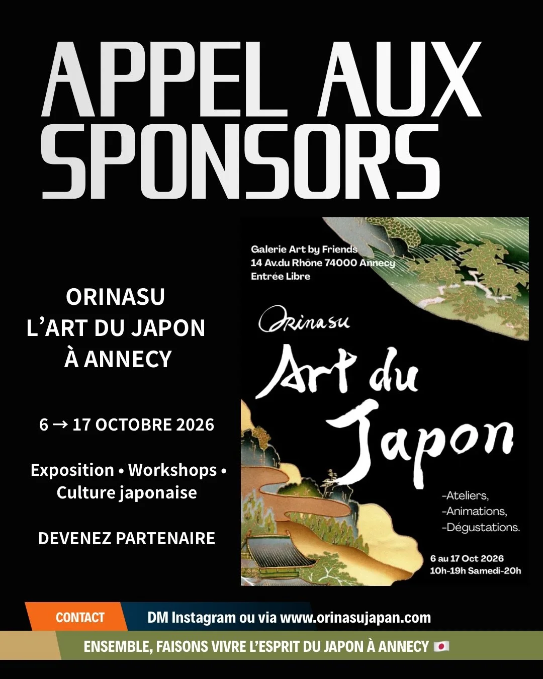 ✨ APPEL AUX SPONSORS ✨
ORINASU &ndash; L&rsquo;art du Japon &agrave; Annecy 2026 🇯🇵

Apr&egrave;s une premi&egrave;re &eacute;dition pleine de belles rencontres, ORINASU revient &agrave; Annecy du 6 au 17 octobre 2026 &agrave; Art by Friends.

Pour