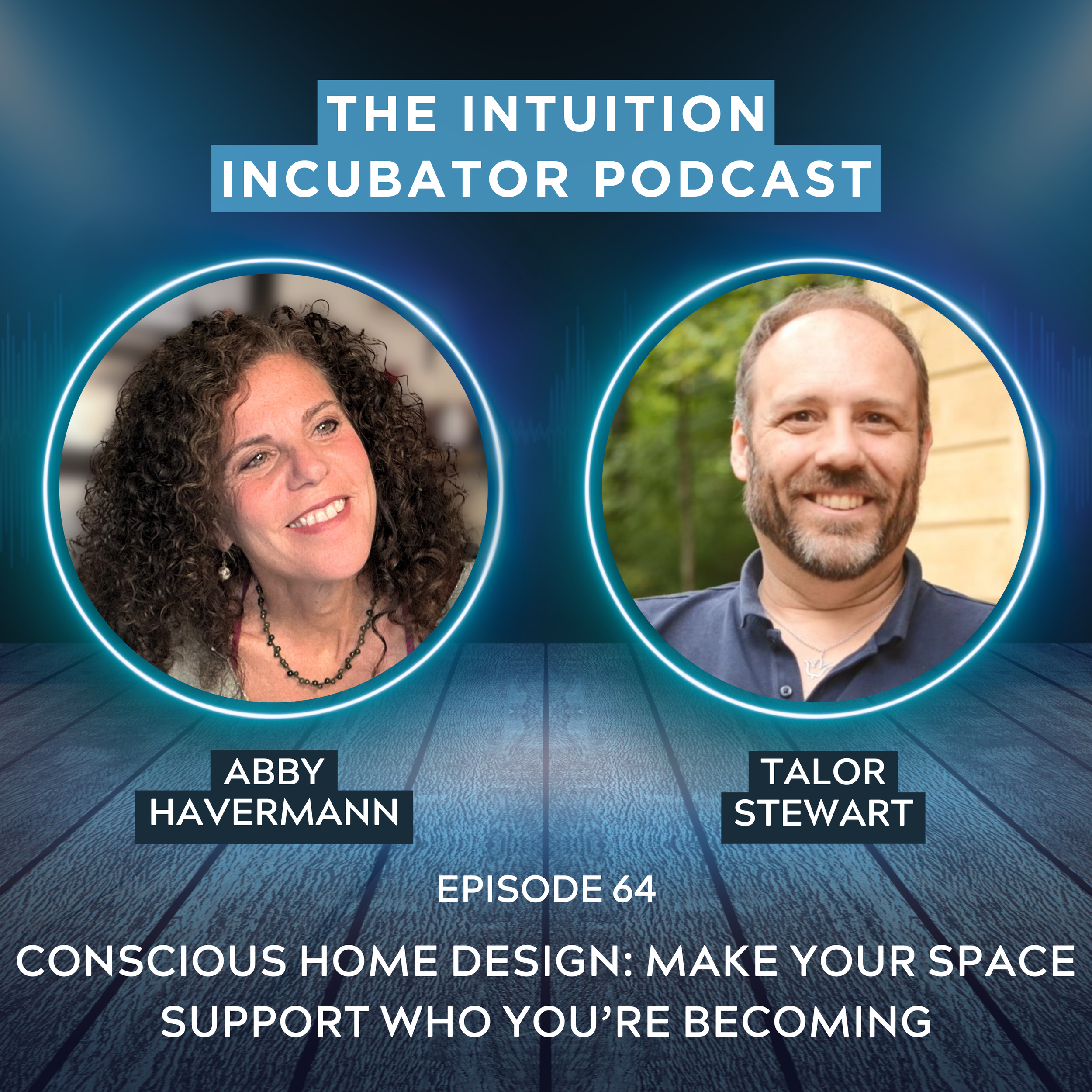 E64 Conscious Home Design: Make Your Space Support Who You’re Becoming