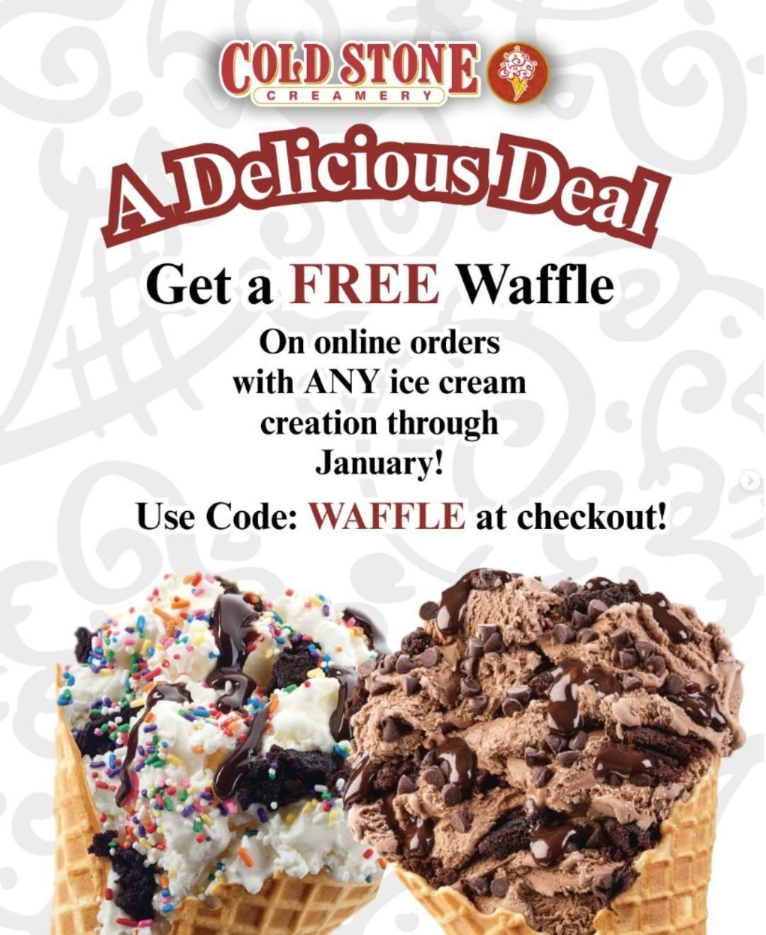 Available at Cold Stone Kent, Covington, and Puyallup
Use code WAFFLE at checkout