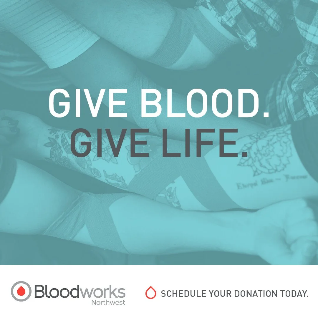 Go to Bloodworks Northwest to find a local center or drive near you and make 
an appointment for the best possible donation experience. 

For more details or to schedule an appointment online visit
www.bloodworksnw.org or call 800-398-7888.