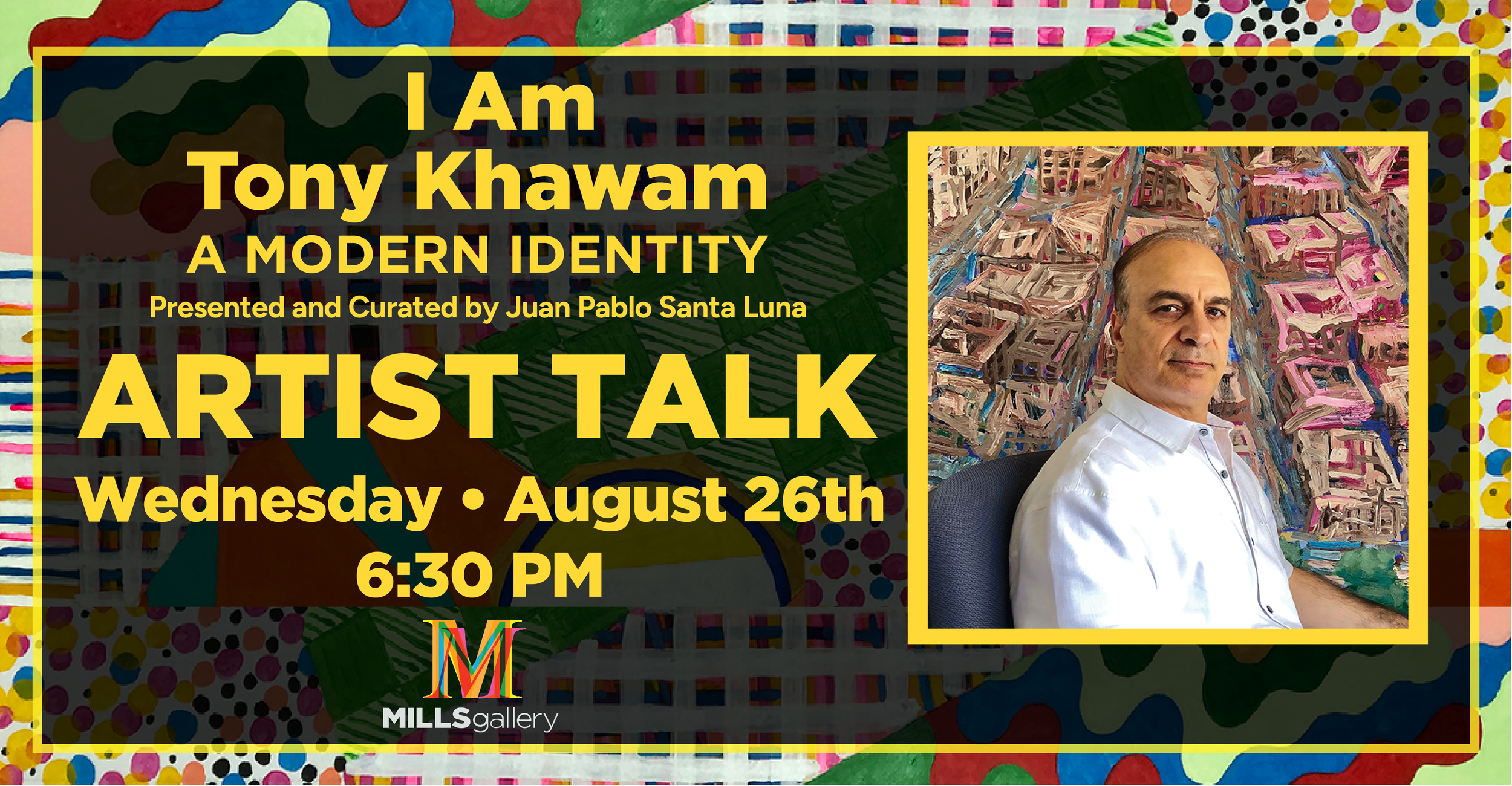 I Am Tony Khawam: A Modern Identity • Artist Talk!