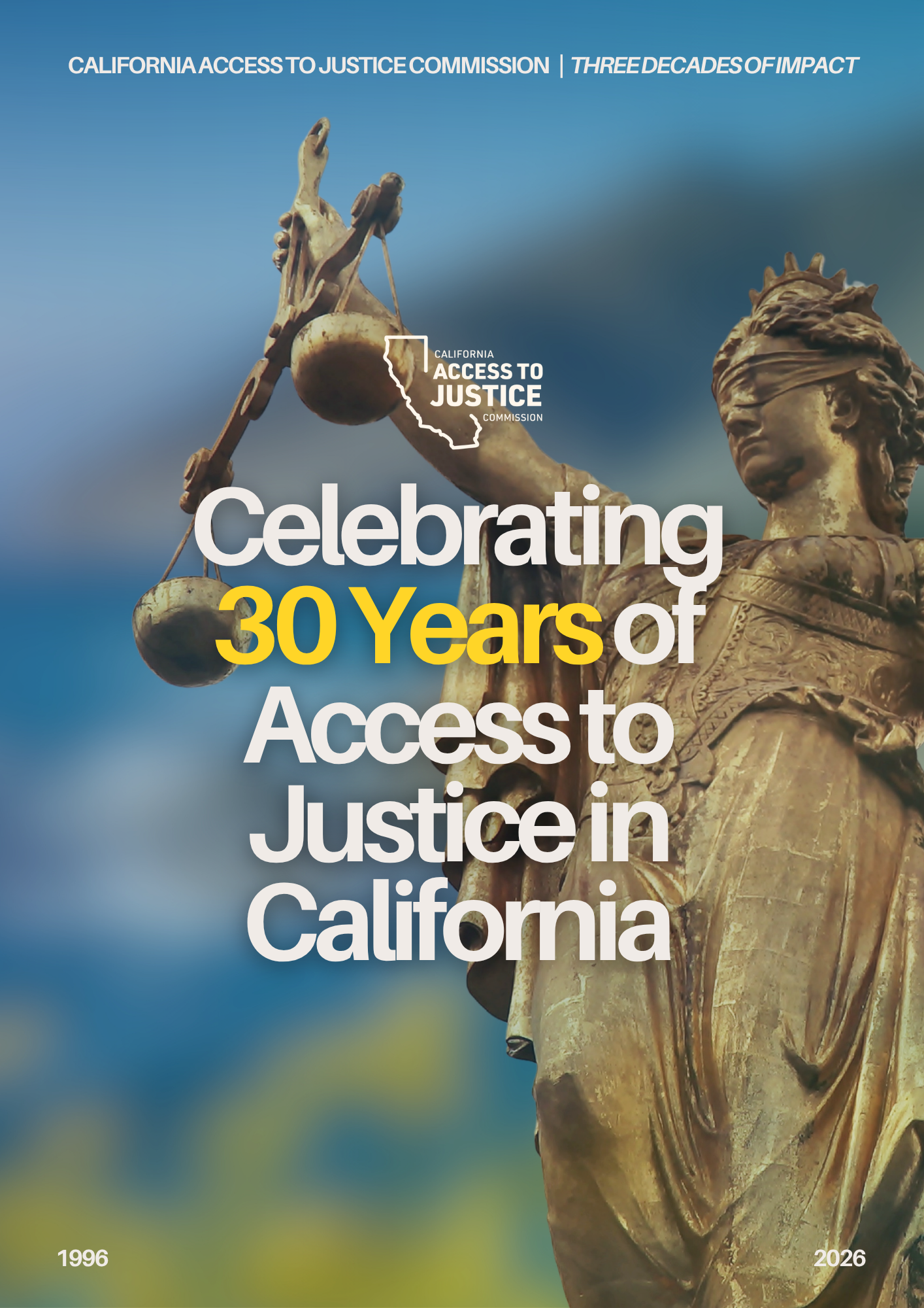Celebrating 30 Years of Access to Justice in California