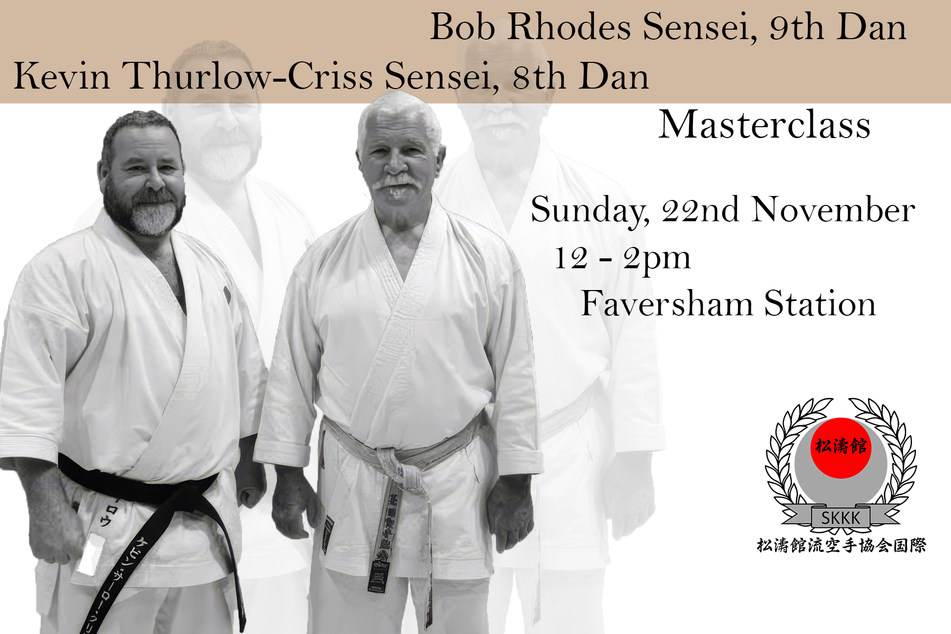 Bob Rhodes Sensei, 9th Dan &amp; Kevin Thurlow-Criss Sensei, 8th Dan Masterclass 22nd Nov 2026
