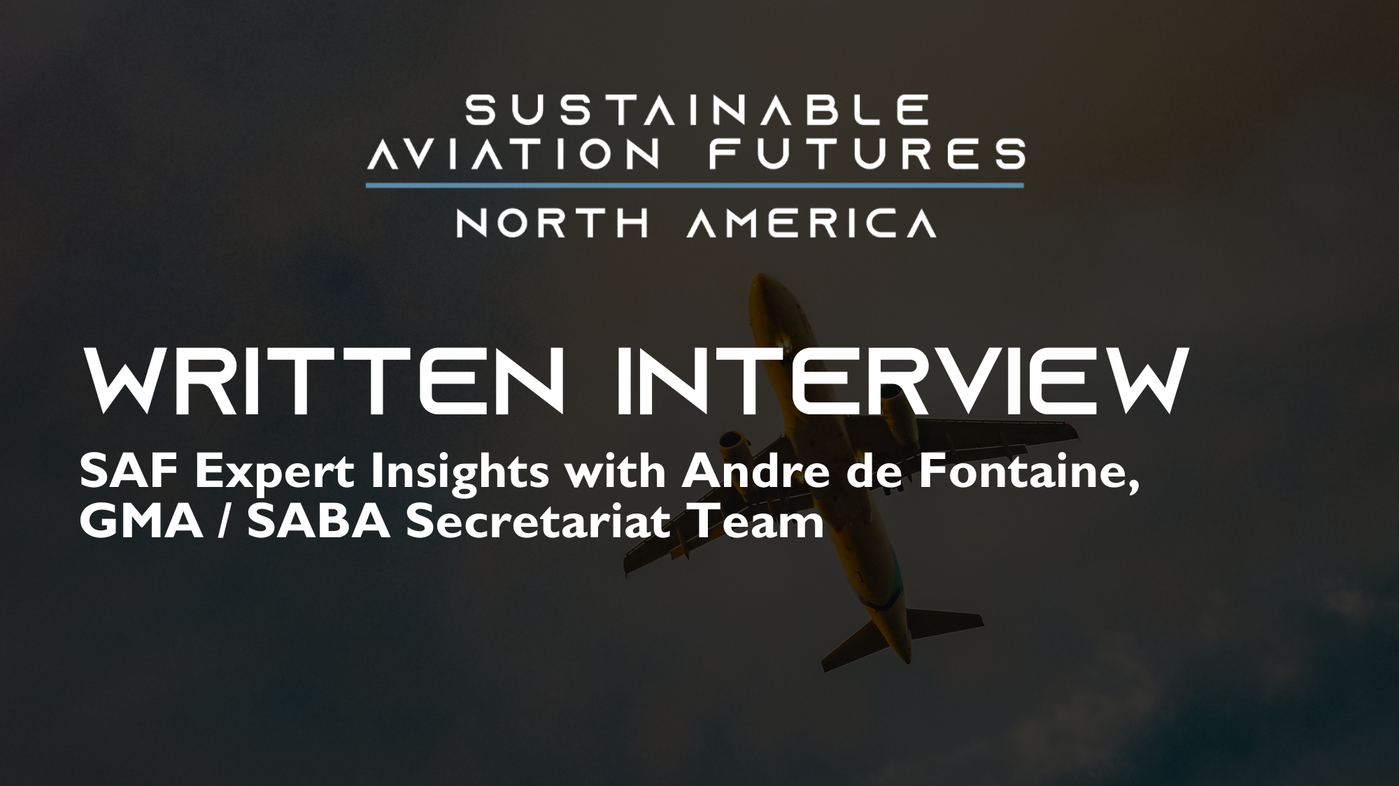 SAF Expert Insights with Andre de Fontaine, GMA / SABA Secretariat Team