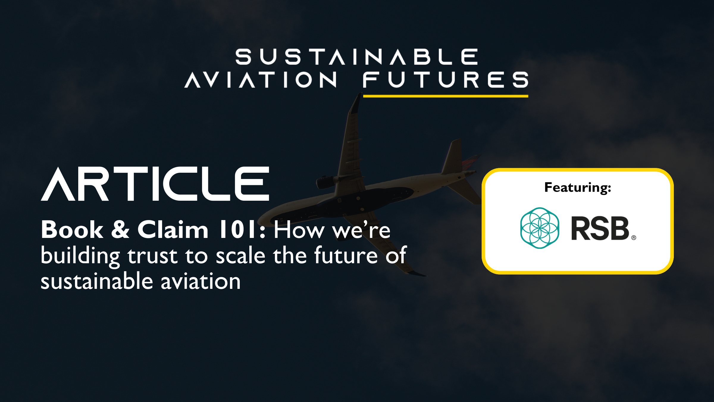 Book & Claim 101: How we’re building trust to scale the future of sustainable aviation