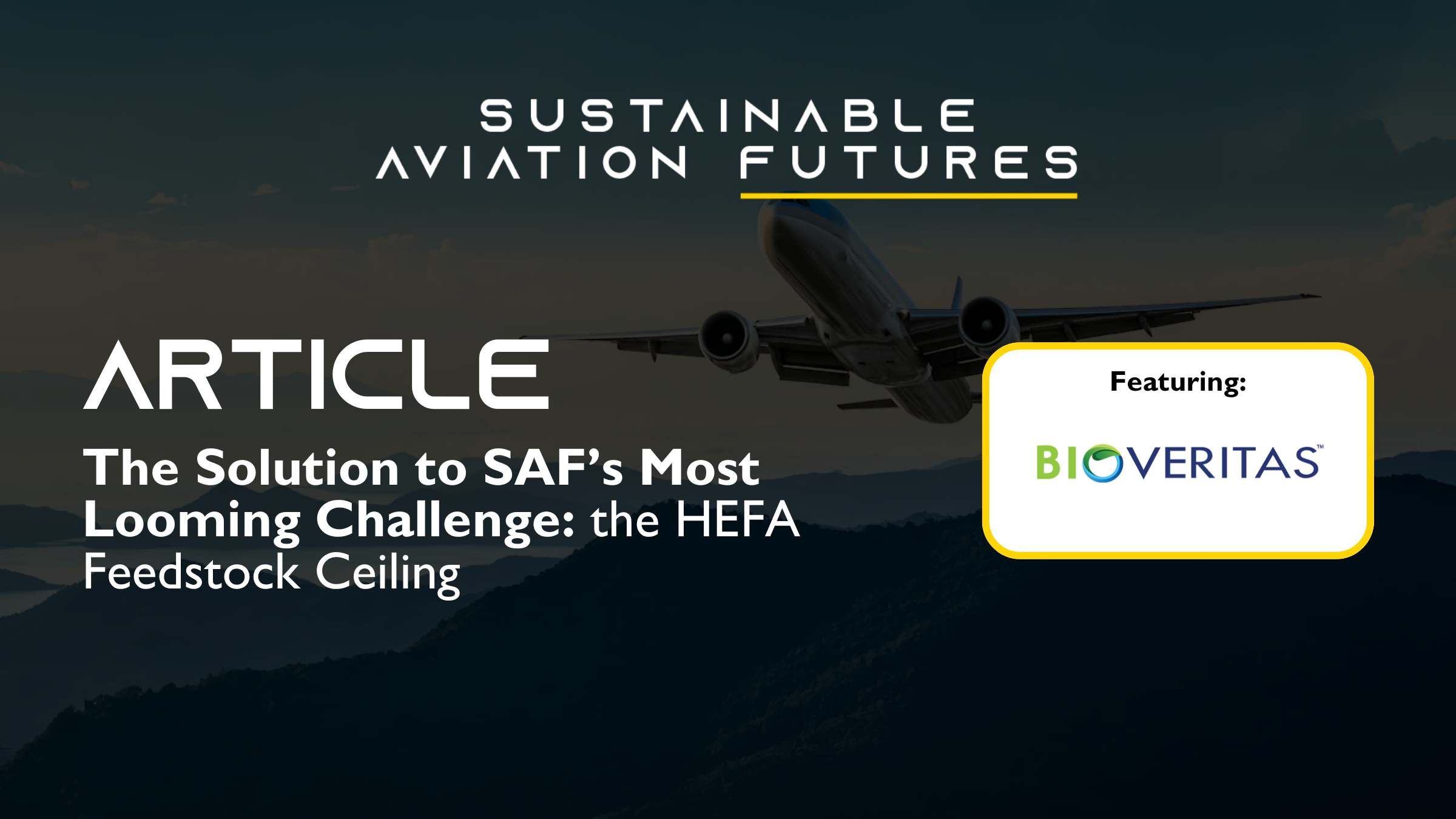 The Solution to SAF’s Most Looming Challenge: the HEFA Feedstock Ceiling 