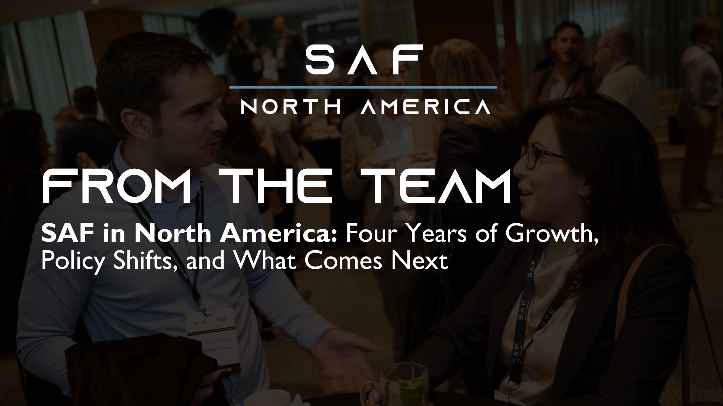 SAF in North America: Four Years of Growth, Policy Shifts, and What Comes Next