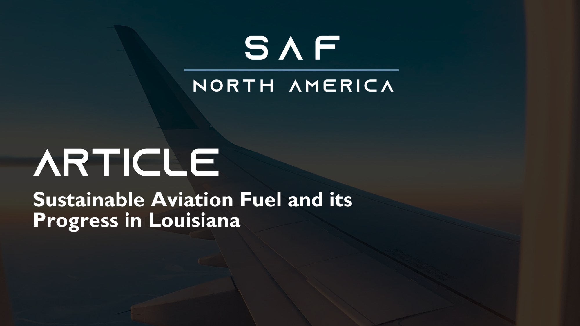 Sustainable Aviation Fuel and its Progress in Louisiana