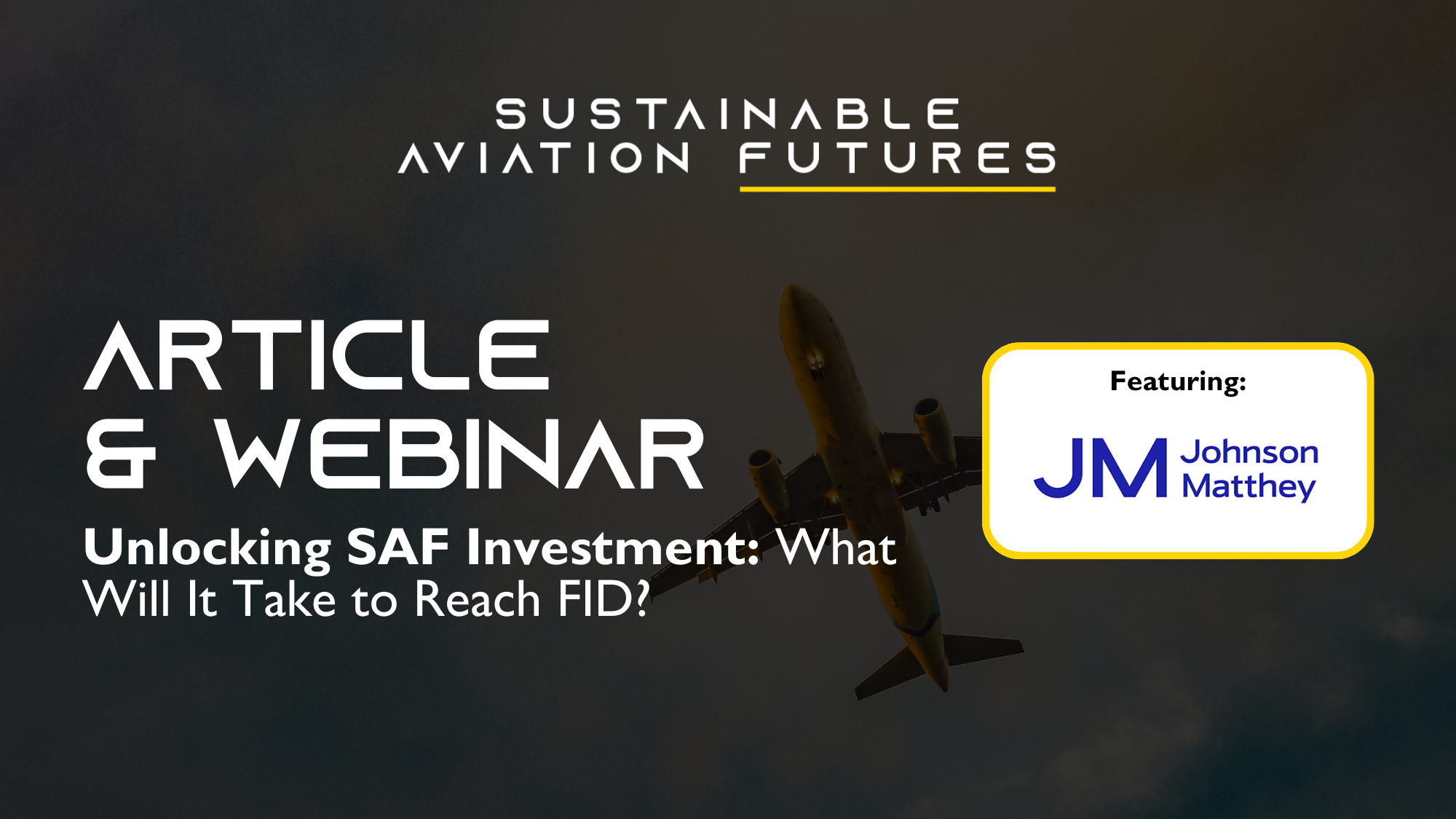 Unlocking SAF Investment: What Will It Take to Reach FID?