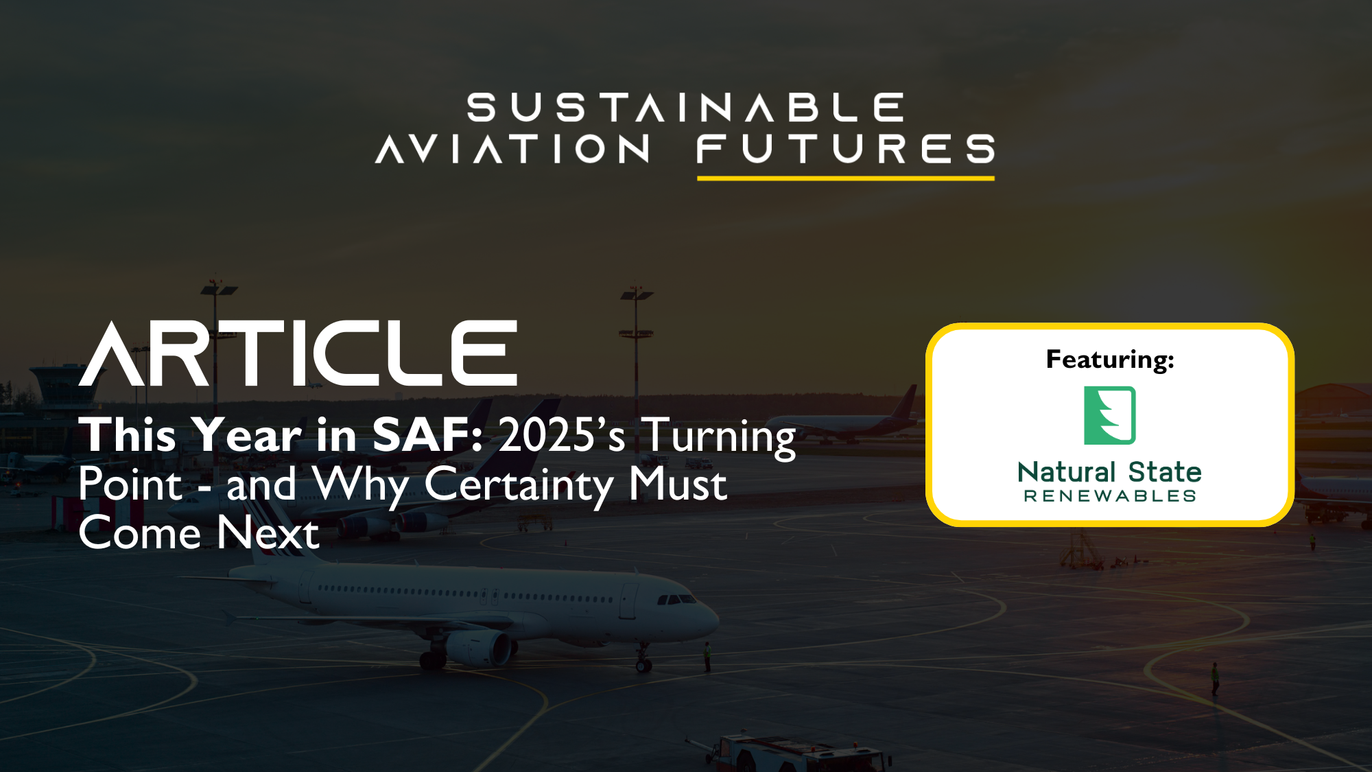 This Year in SAF: 2025’s Turning Point — and Why Certainty Must Come Next