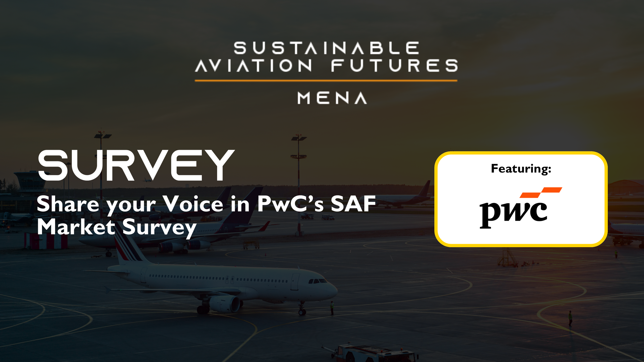 Share your Voice in PwC’s SAF Market Survey