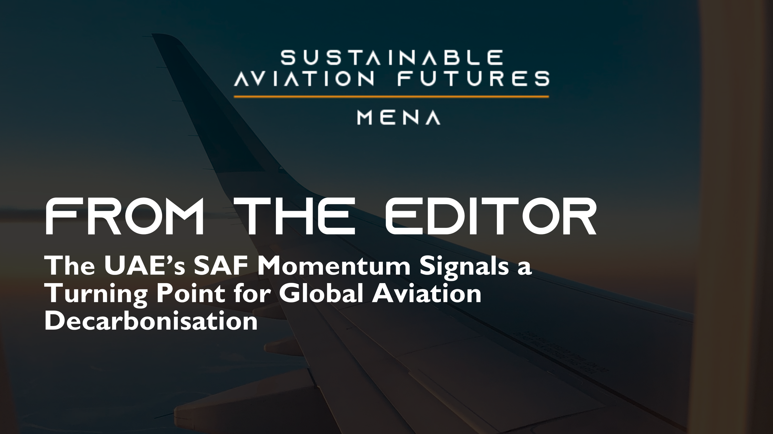 The UAE’s SAF Momentum Signals a Turning Point for Global Aviation Decarbonisation