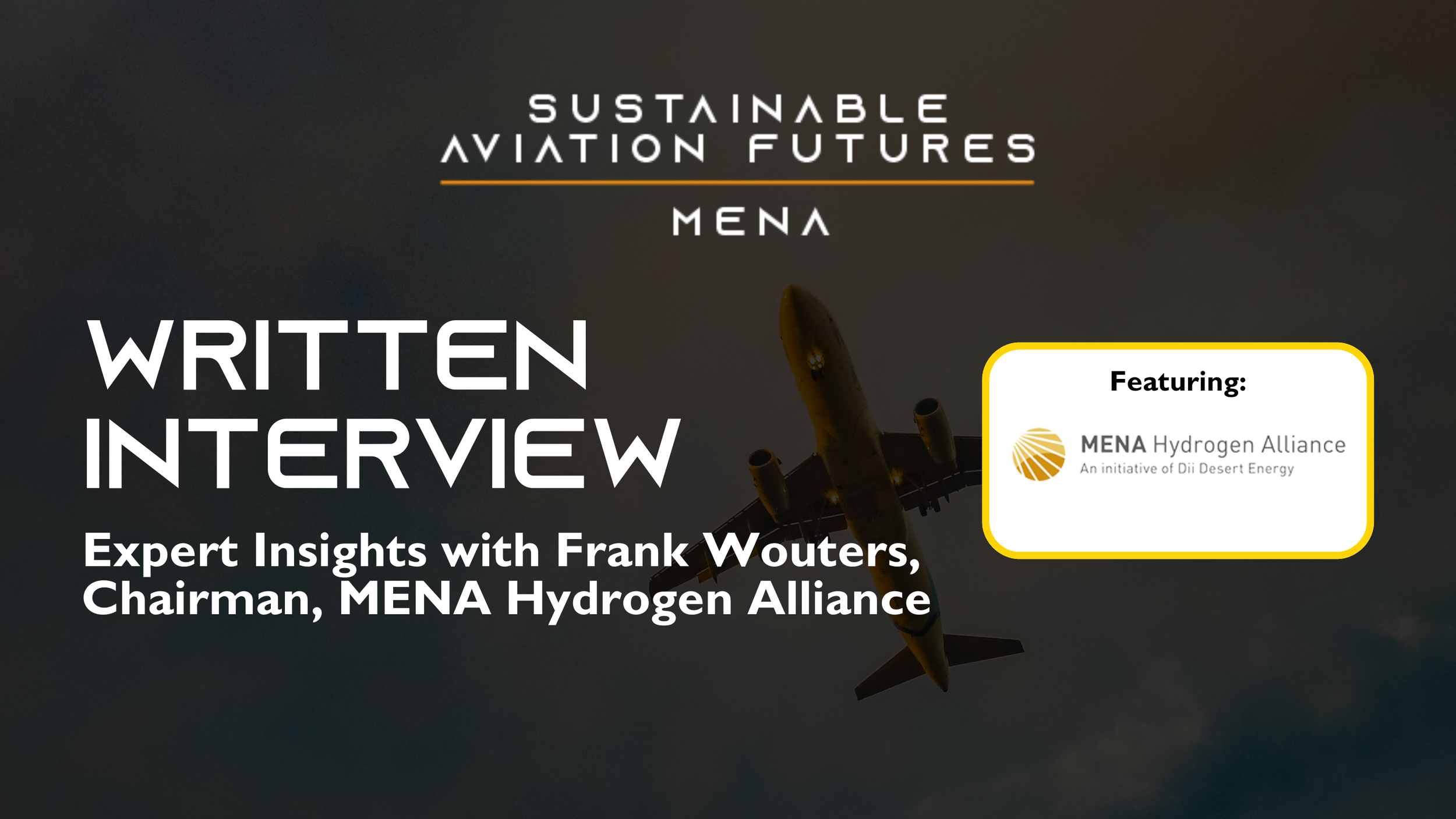 Expert Insights with Frank Wouters, Chairman, MENA Hydrogen Alliance
