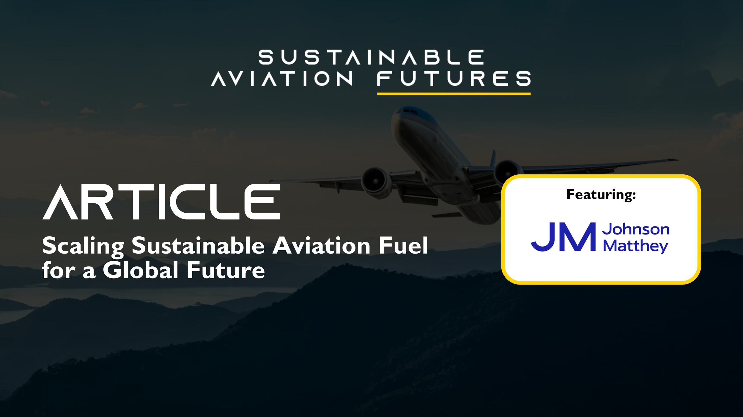Scaling Sustainable Aviation Fuel for a Global Future