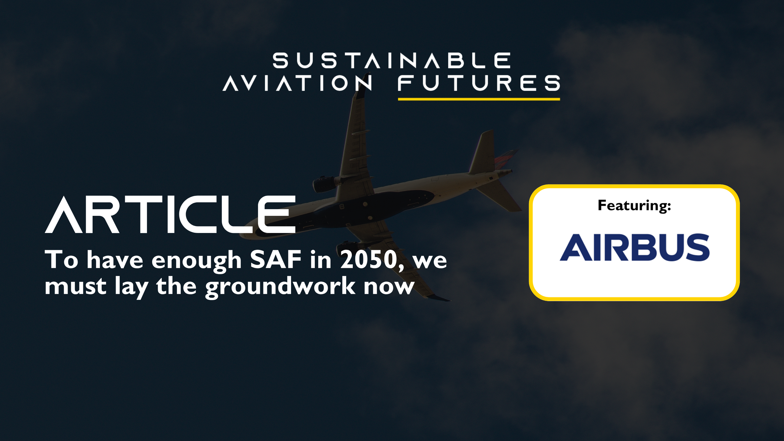 To have enough SAF in 2050, we must lay the groundwork now