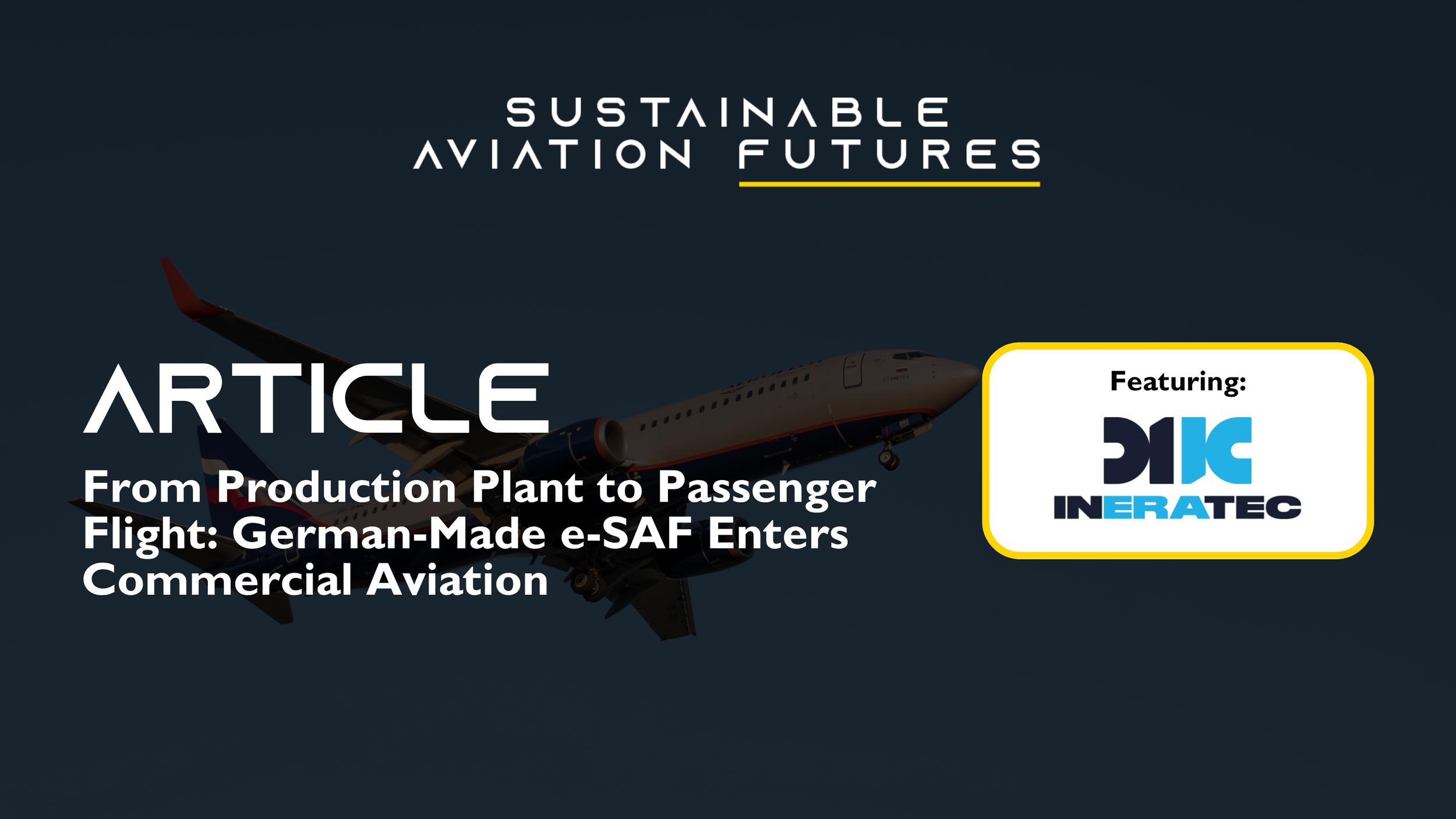From Production Plant to Passenger Flight: German-Made e-SAF Enters Commercial Aviation