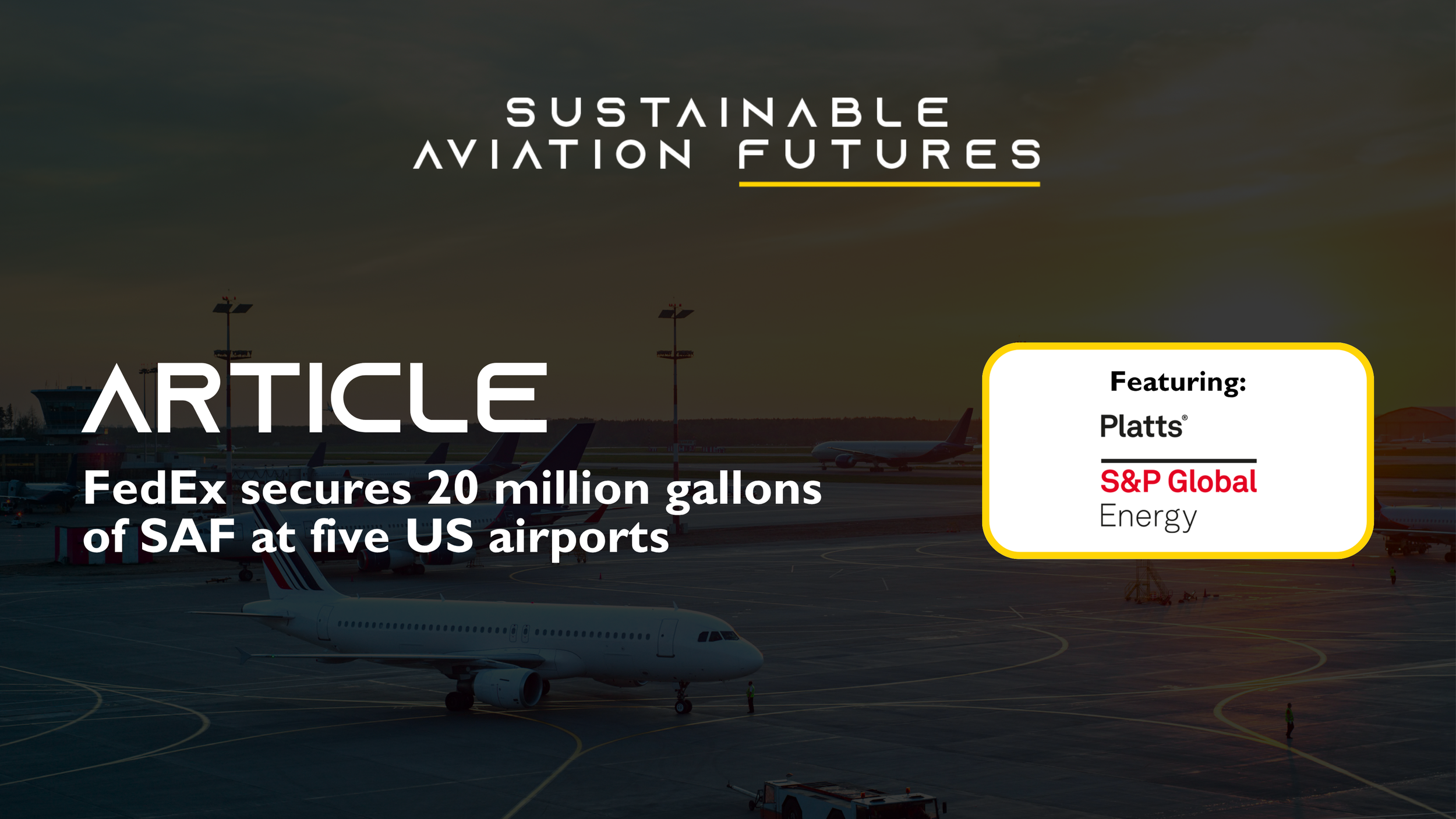 FedEx secures 20 million gallons of SAF at five US airports