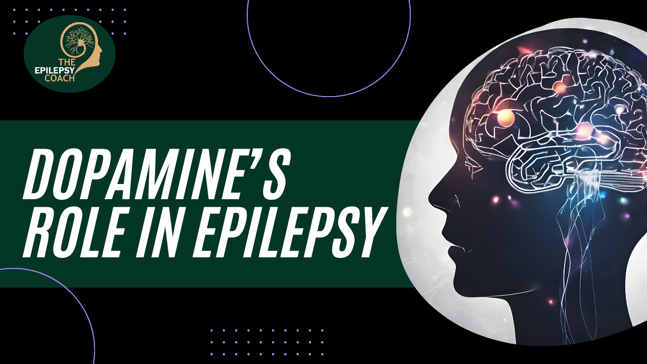 Dopamine’s Role in Epilepsy: What People with Epilepsy Need to Know 