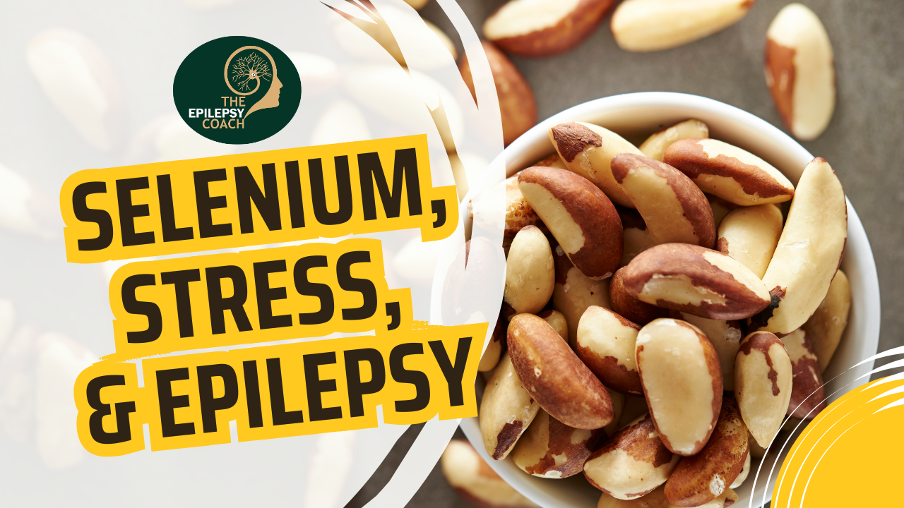 Epilepsy, Stress, and Selenium: The Love Triangle