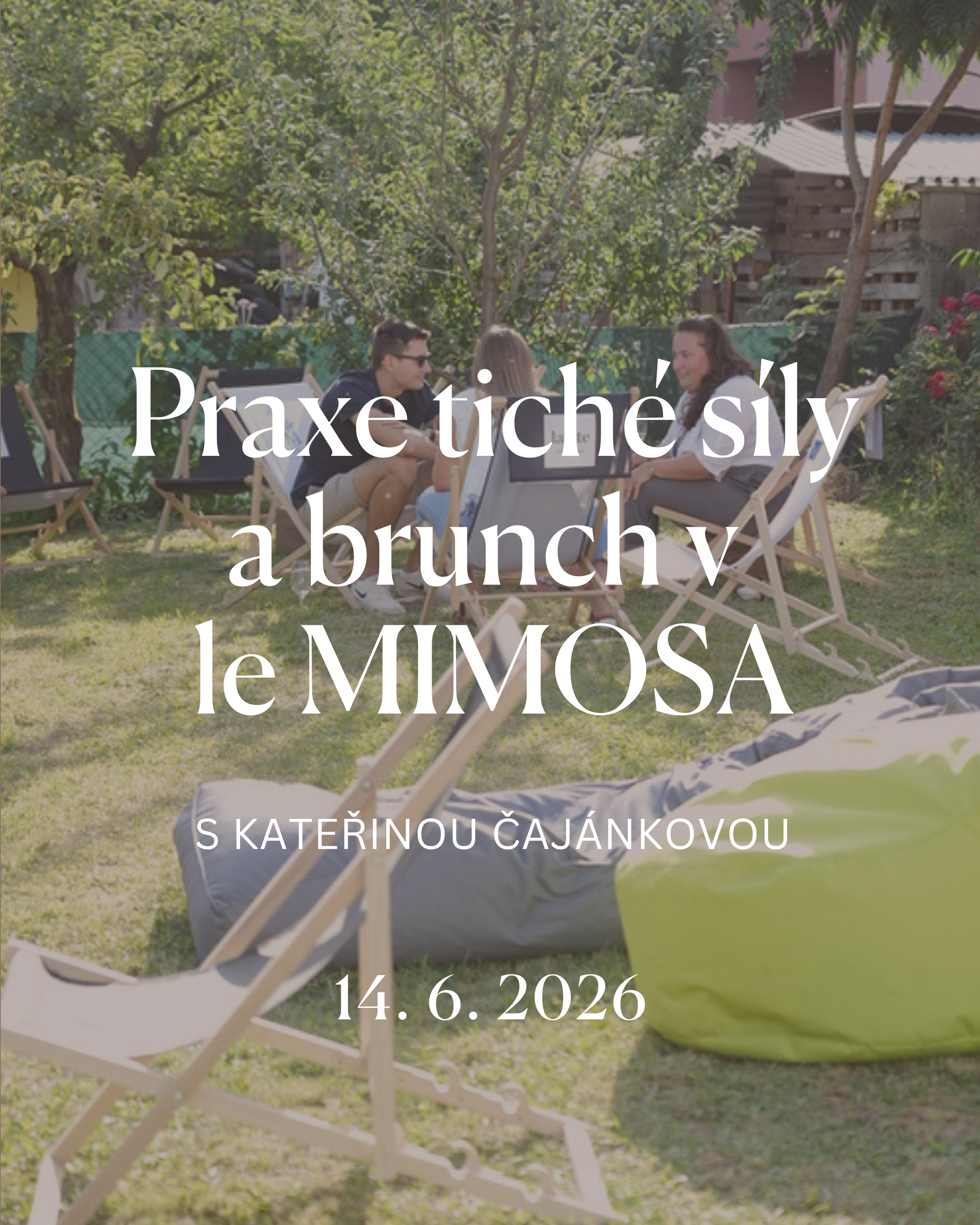 PRAXE TICHÉ SÍLY a BRUNCH V le MIMOSA