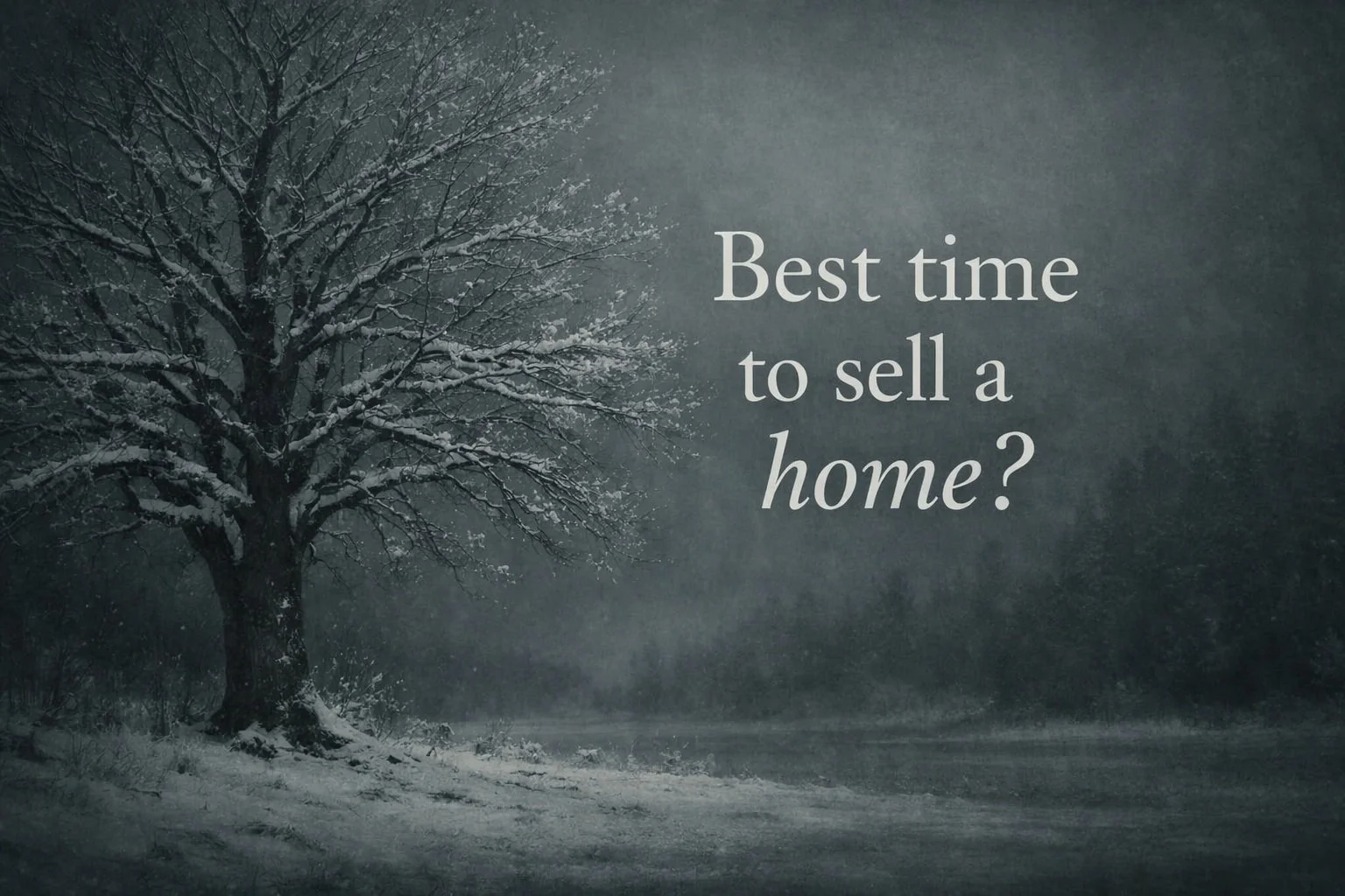 Best Time to Sell a Home in Somoma County? Try Winter, Not Spring 