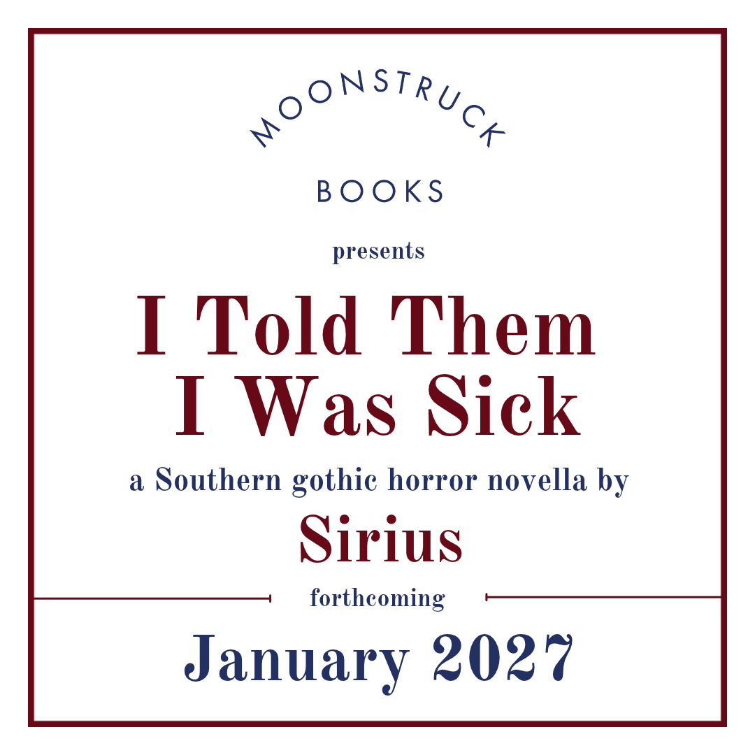 I Told Them I Was Sick by Sirius