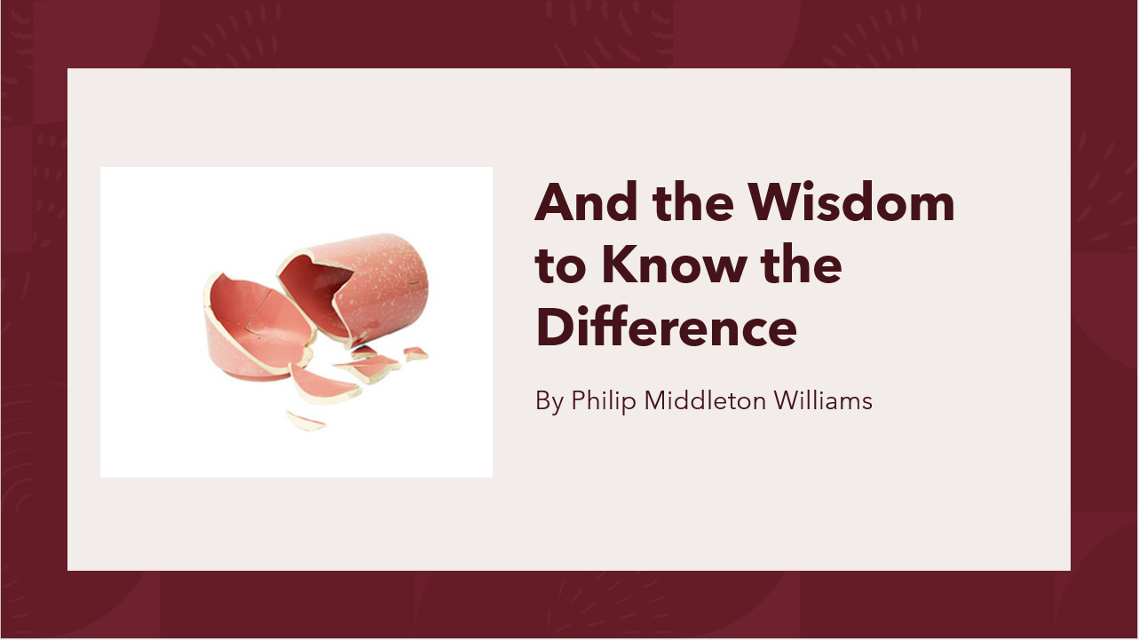 And the Wisdom to Know the Difference