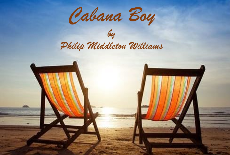 Cabana Boy — Philip Middleton Williams Playwright