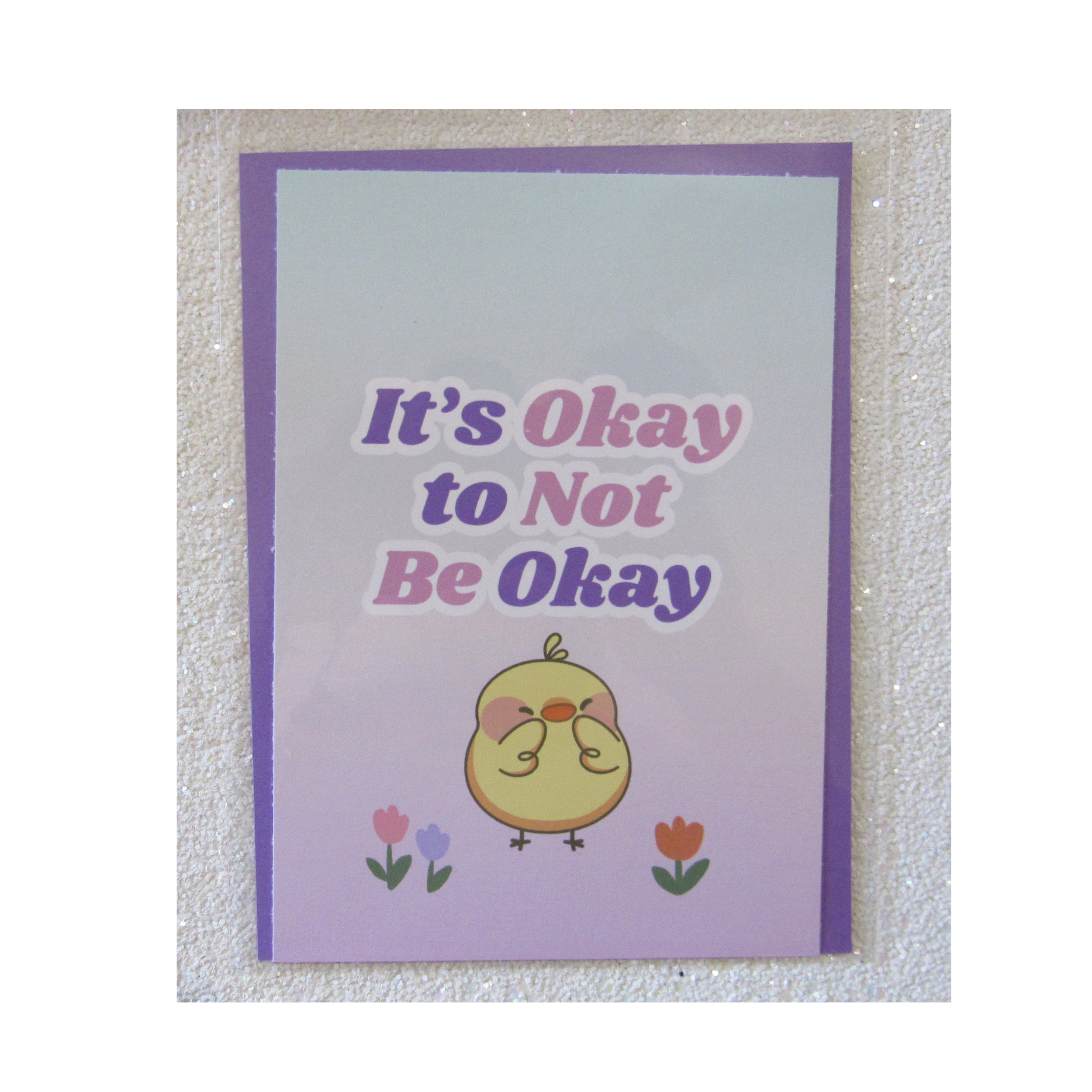 It's Okay to Not Be Okay Motivational Card | 5x7" Self-Love Print