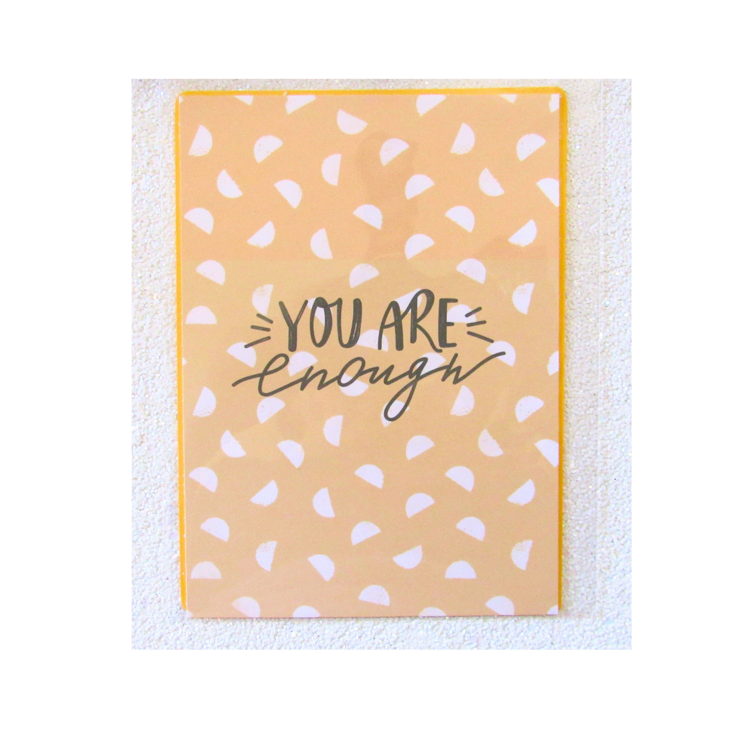 You Are Enough Motivational Card - 5x7" Self-Love Print