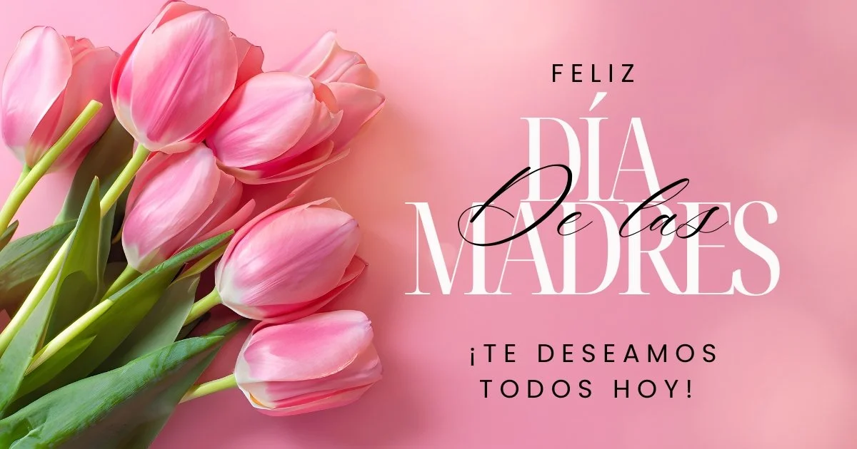 Celebrando el día de las madres