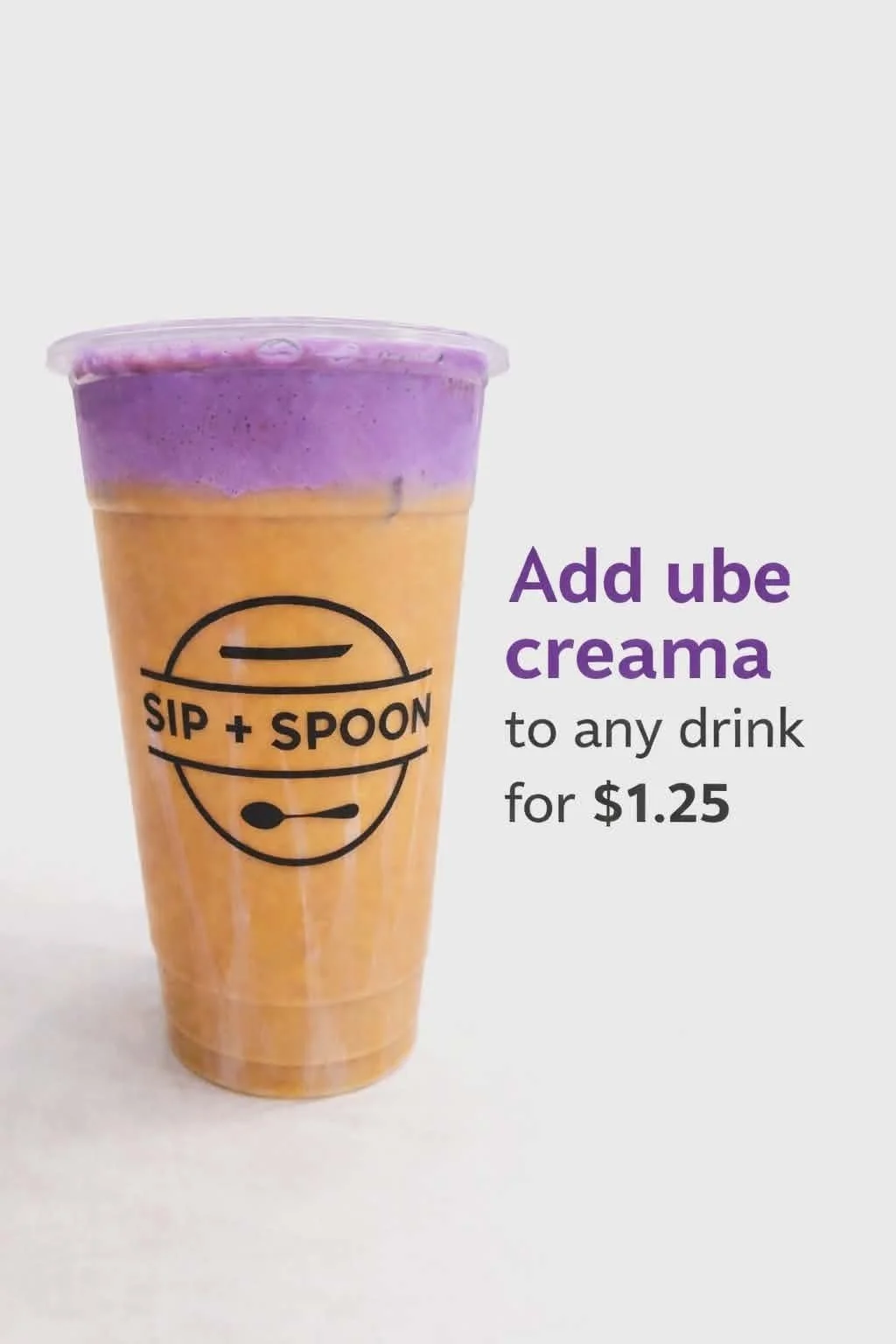 Add Ube Crema to any drink for just $1.25.