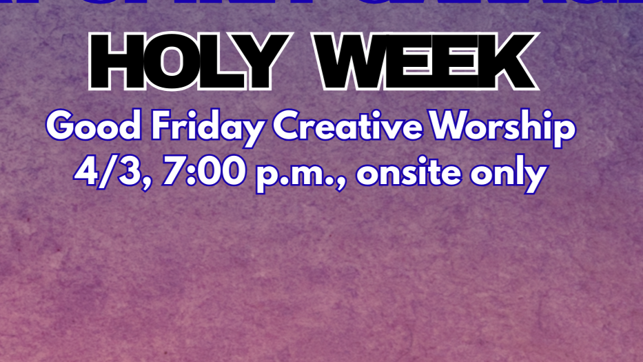 Lent at Spirit Garage: Good Friday Creative Worship
