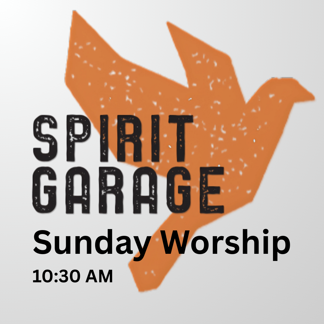 Sunday Worship at Spirit Garage