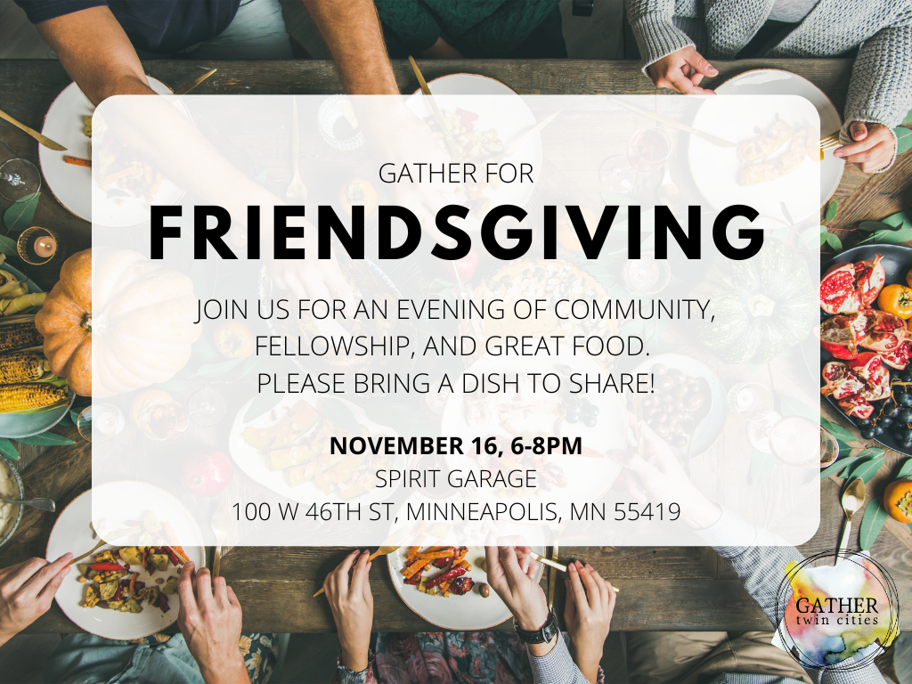 Gather Twin Cities Friendsgiving at Spirit Garage (Gather TC Event, not SG event)