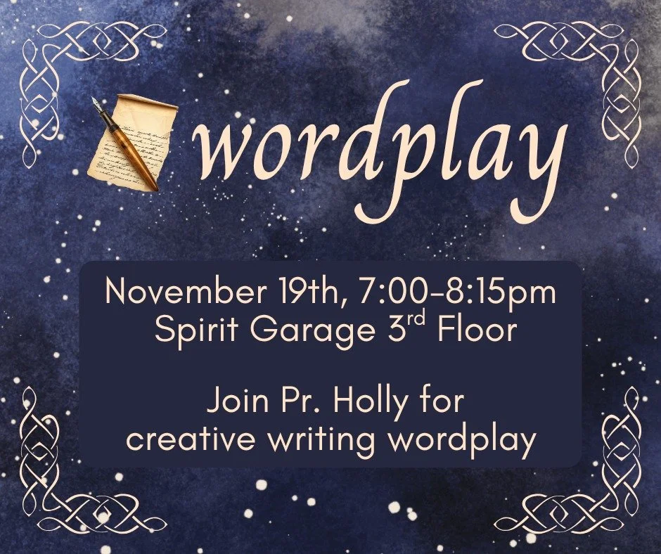 In one week join Pastor Holly for WordPlay at Spirit Garage 3rd Floor.
7-8:15 pm

#creativewriting #spiritgarage #wordplay