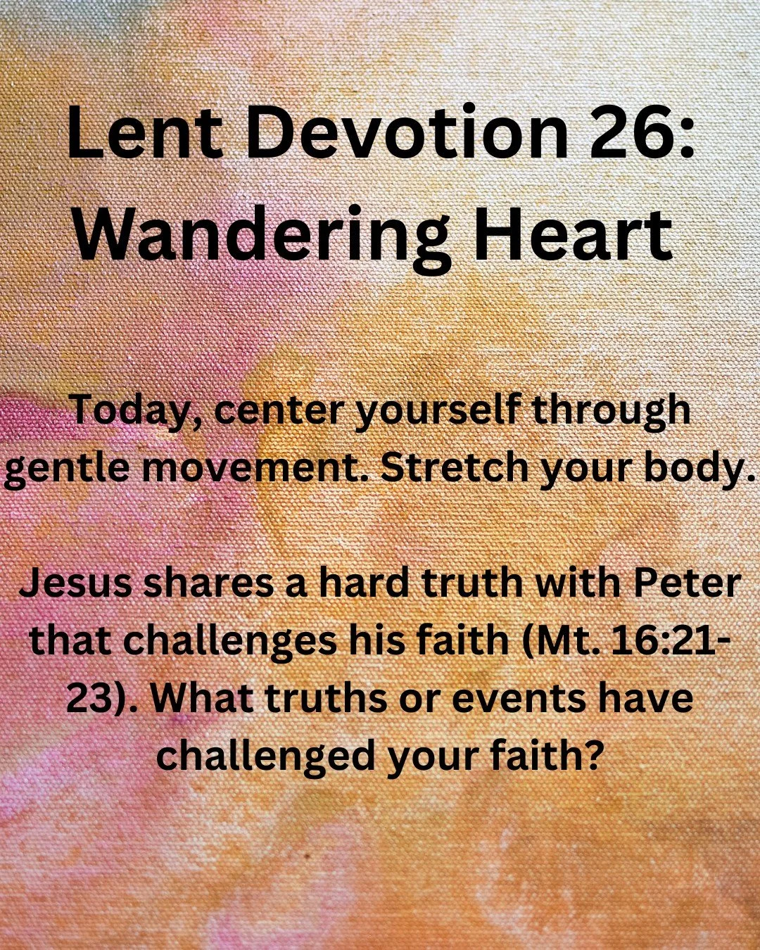 Risk-taking God, you never said a life of faith would be easy. The suffering of this world presses up against my tender heart and asks questions that I do not have answers for. When those challenges arise, meet me in the middle. Hold my heart tenderl