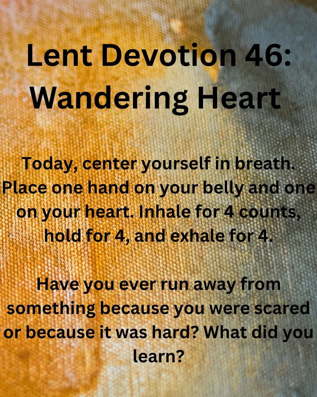Gracious God, my wandering heart loves to flee. How many times have I run when the conversation got hard? How many times have I shied away from the truth because it was painful? Like a parent with a child, scoop me back up and bring me close to your 