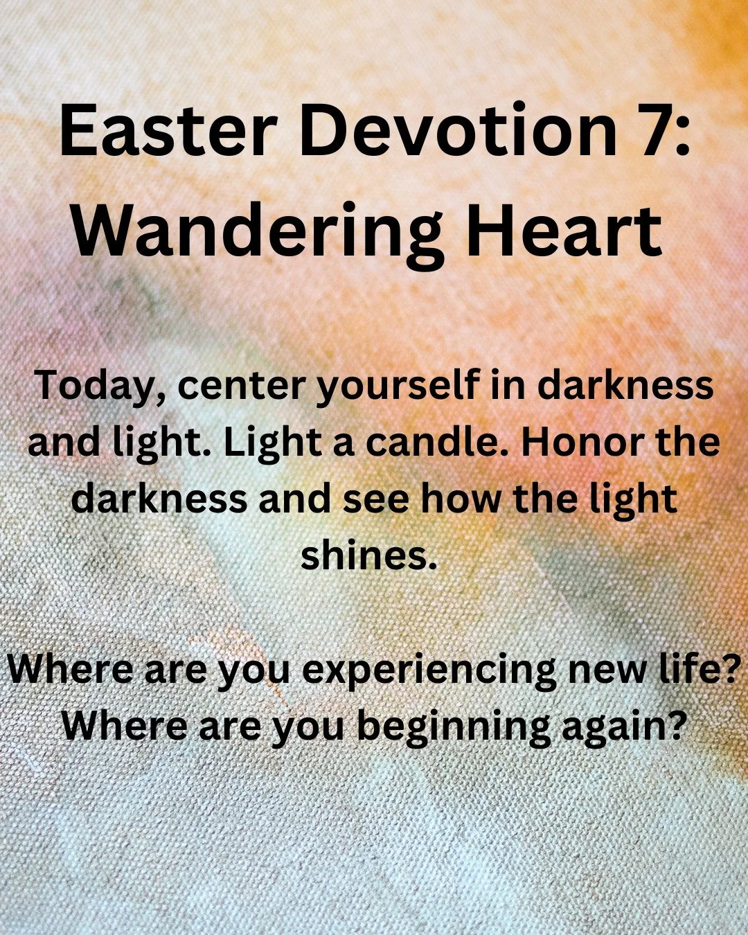 God of new beginnings, new life finds me like warm weather finds the spring. Once again I am reminded that death does not have the last word. Once again I am reminded that love is stronger than hate. So give me the wisdom to begin again. Show me the 