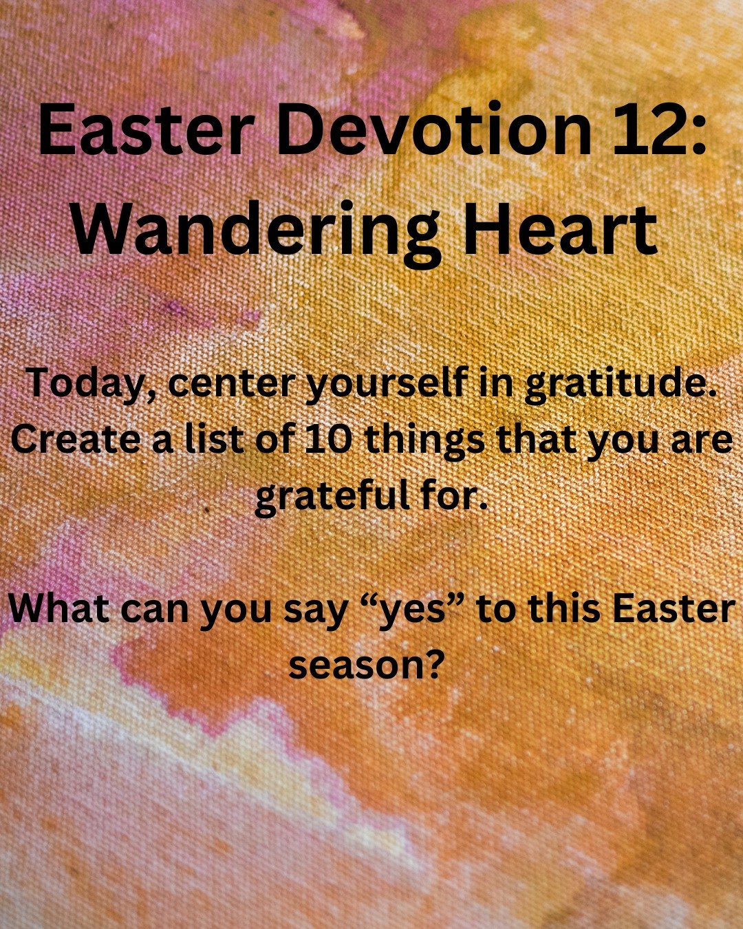 Risen Christ, as I follow you into a new season&mdash;a post-resurrection season&mdash;help me pay attention to the things I can be saying yes to. Can I say yes to deeper relationships? Can I say yes to serving? Can I say yes to Sabbath or creativity