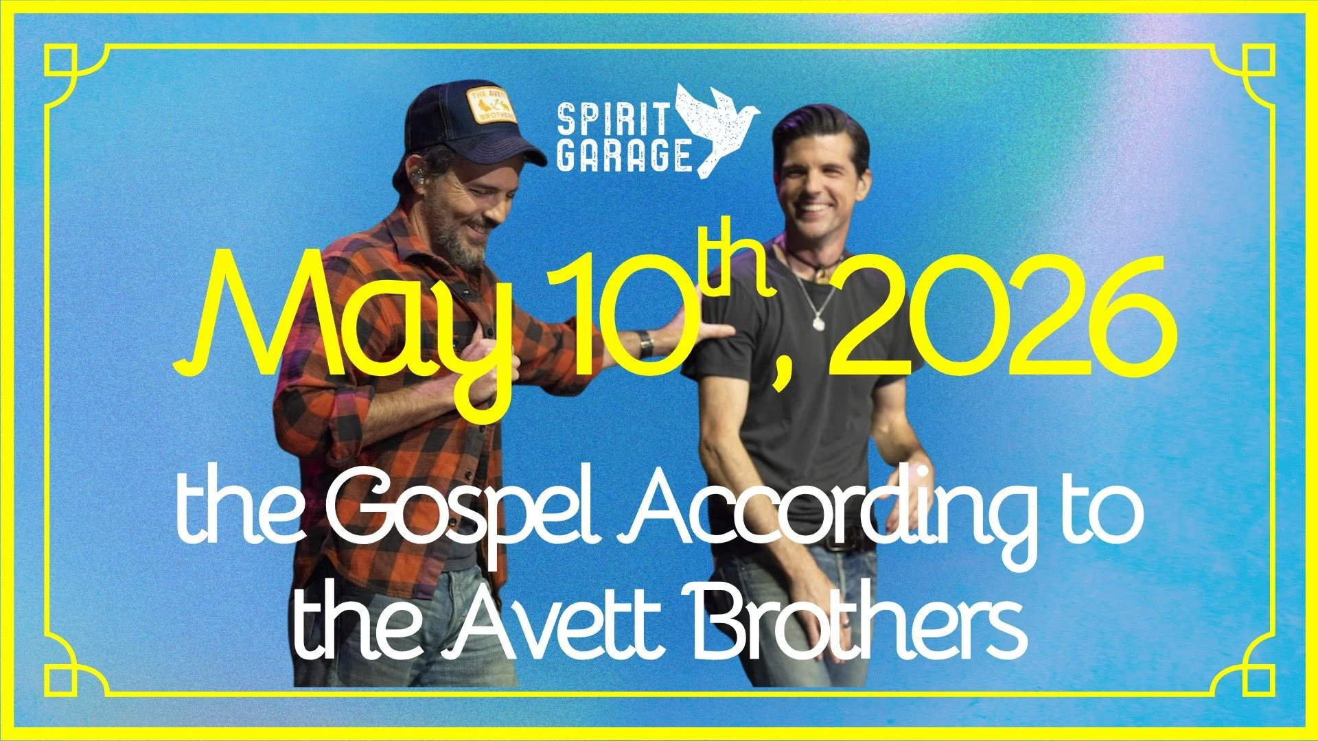 Spirit Garage Worship
Sunday, April 26, 10:30 am
at Meraki Building (100 W. 46th St., Mpls)

In worship this week it's Gospel According to...the Avett Brothers!
Worship format will be a little different, because there will be a few more songs than ty