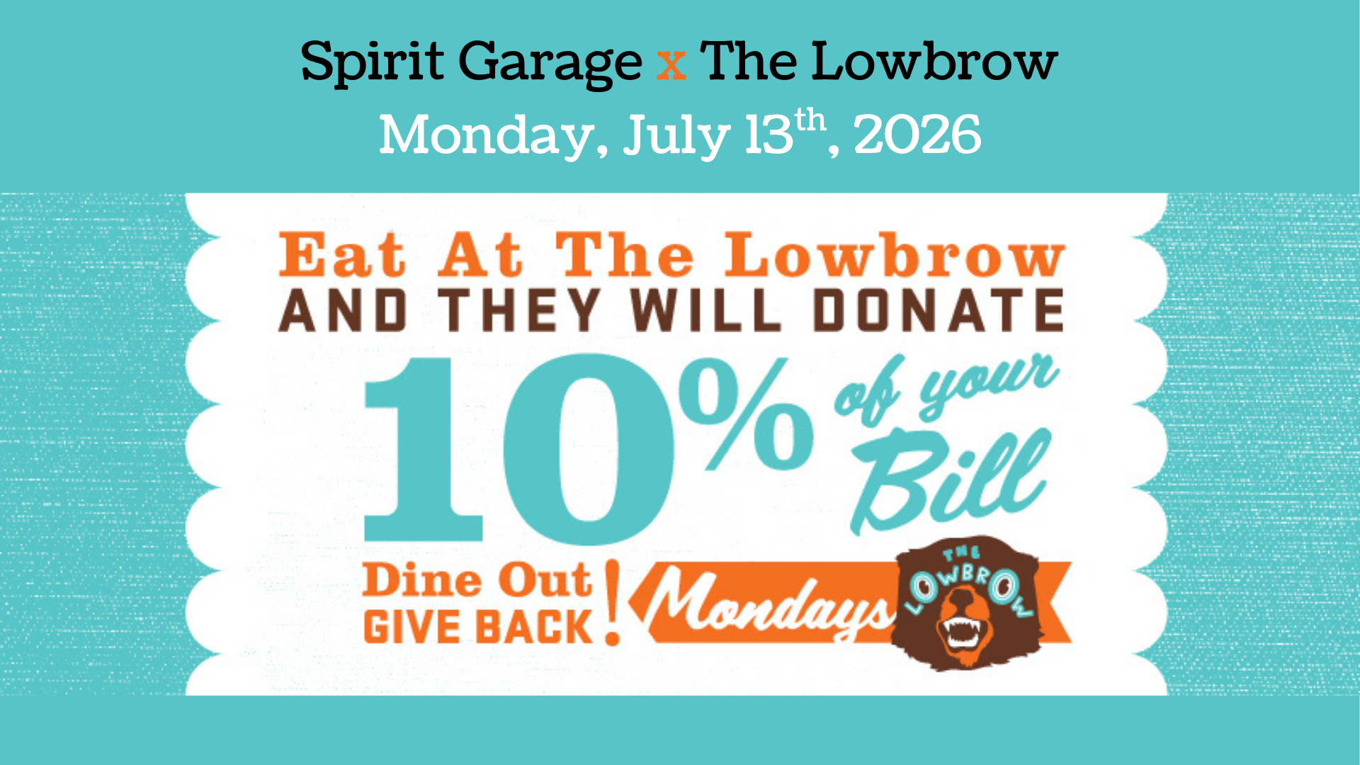 The Lowbrow x Spirit Garage: Dine Out, Give Back