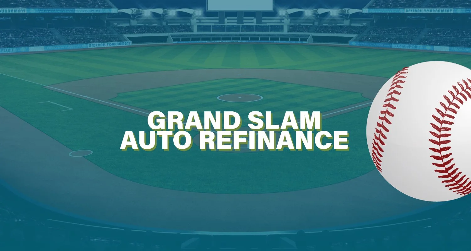 Grand Slam Auto Refinance