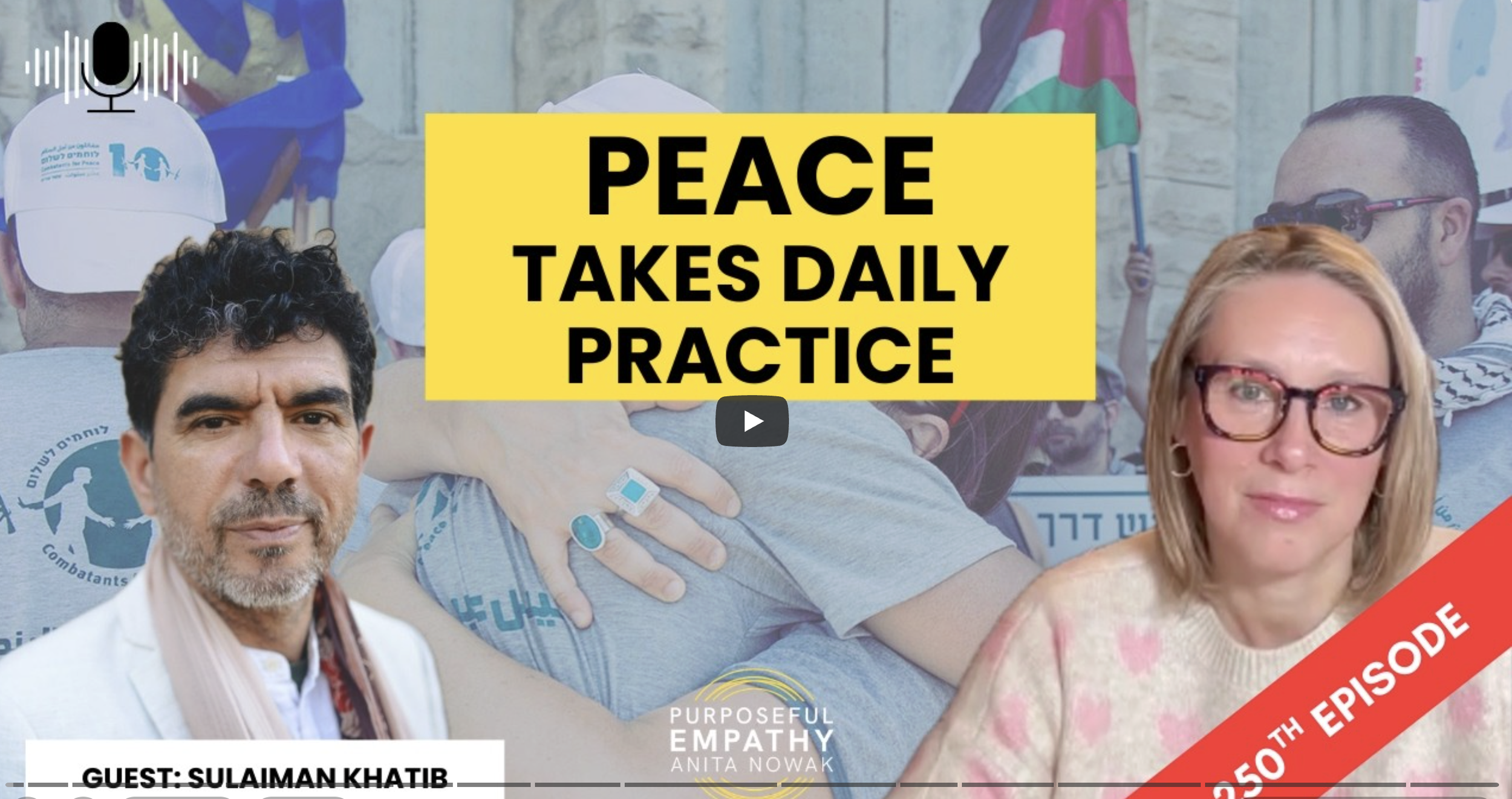 Why Empathy is Radical in a Time of War Ft. Sulaiman Khatib w/Anita Nowak 