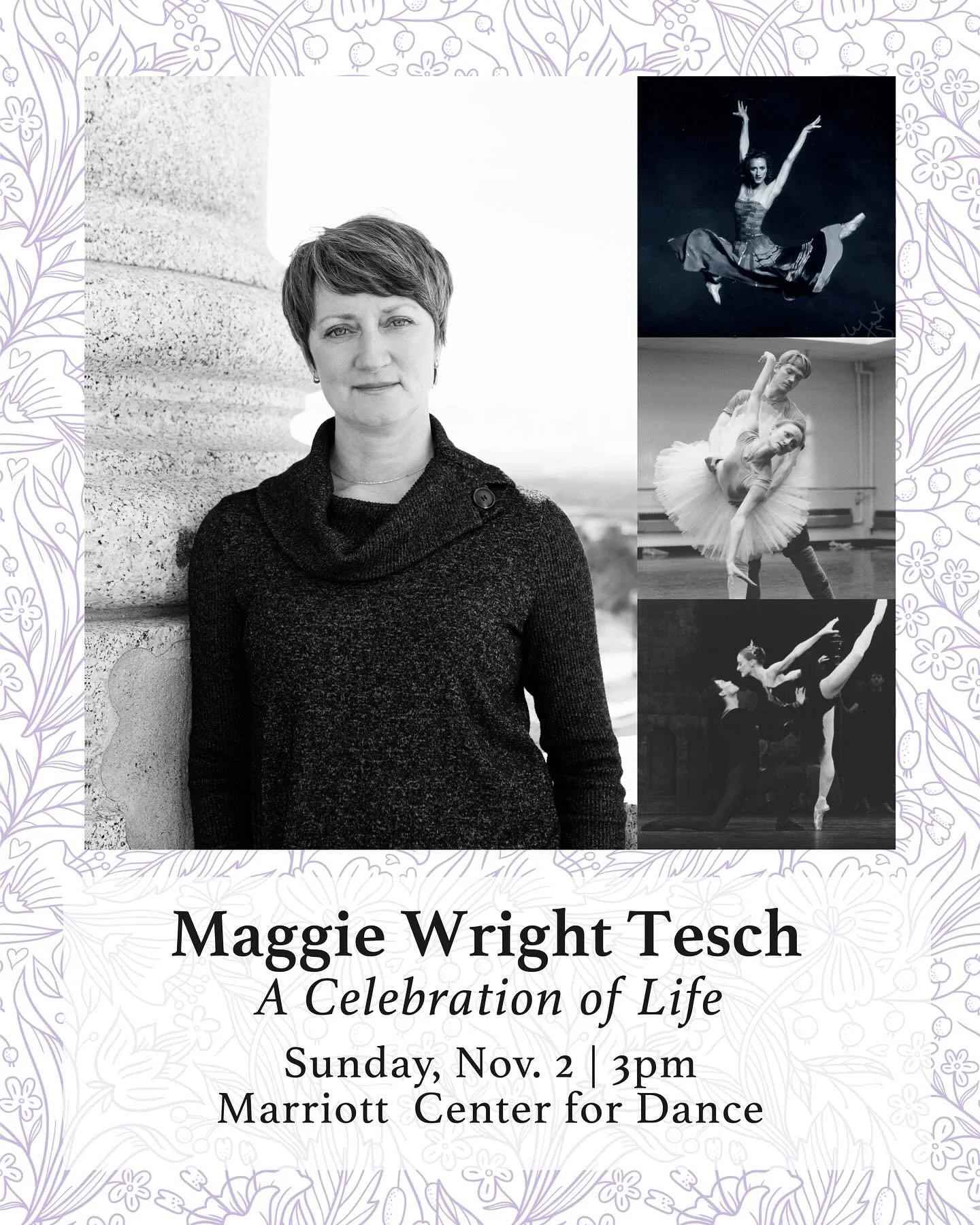 Please join&nbsp;us in celebrating the life and legacy of Maggie Wright Tesch.&nbsp;A&nbsp;Ballet West artist for 18 years and a University of Utah professor since 2006, Maggie was a beloved member of the School of Dance and the Utah dance community.