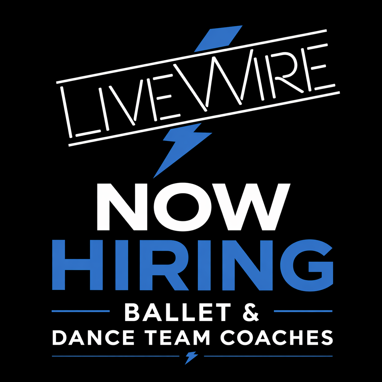 LiveWire Seeking Ballet Instructor and Team Coach
