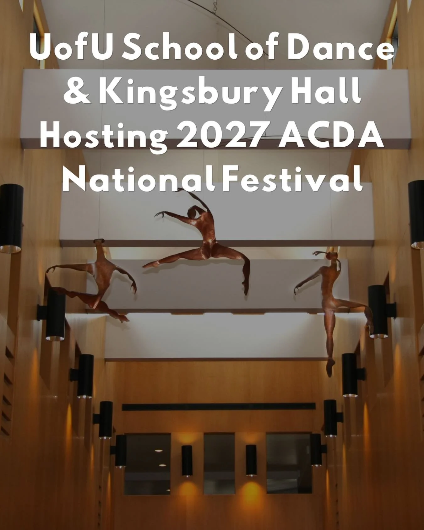 The University of Utah School of Dance, in partnership with Kingsbury Hall, will host the American College Dance Association&rsquo;s 2027 National College Dance Festival. Read more at the link in our bio.