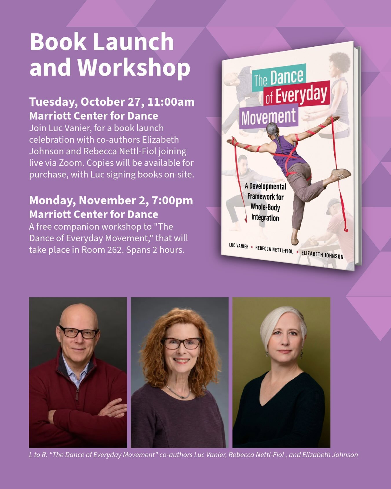 Professor Luc Vanier launches his new book, &ldquo;The Dance of Everyday Movement: A Developmental Framework for Whole-Body Integration,&rdquo; on November 3, co-authored with Elizabeth Johnson and Rebecca Nettl-Fiol.

Come to the book launch and com