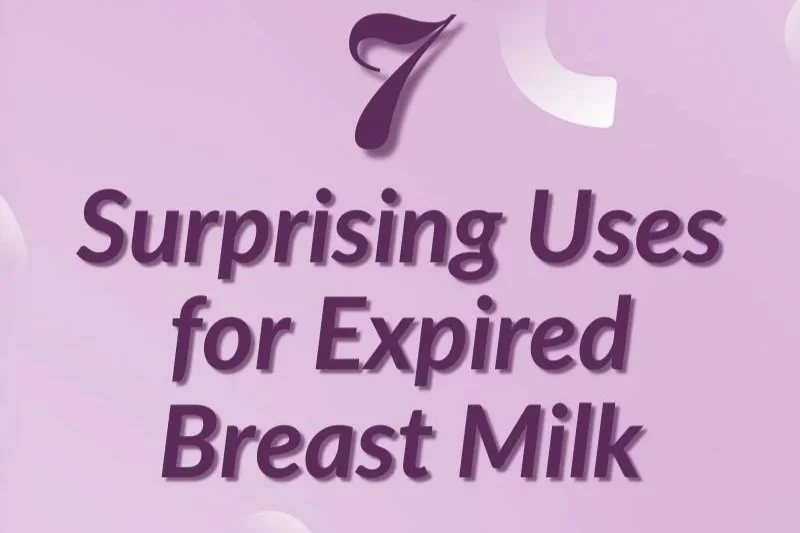7 Surprising Uses for Expired Breast Milk 